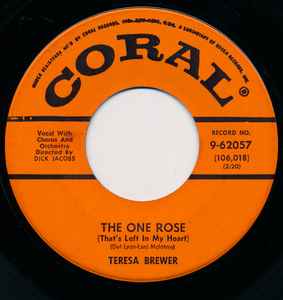 

7inch Record TERESA BREWER - One Rose (That s Left In My Heart) 962057 CORAL 1958 US Pop Used