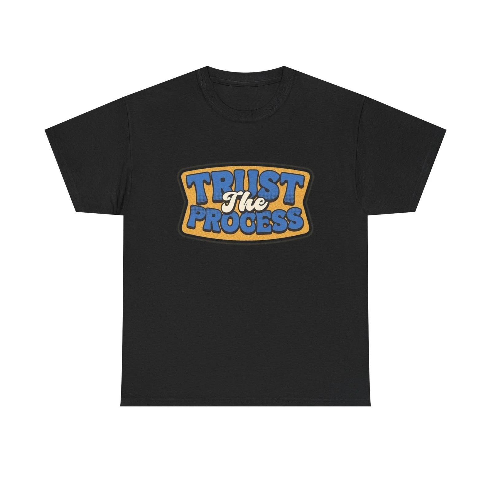 Trust The Process Graphic T Shirt Unisex Heavy Cotton Tee S