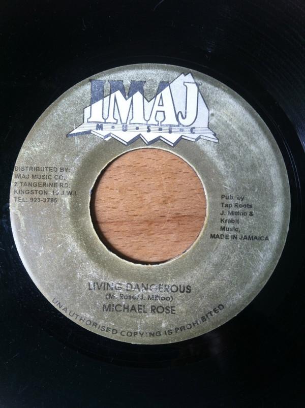 7inch Record MICHAEL ROSE - Living Dangerous NONE Imaj Music Jamaica Reggae, Ska & Dub Used