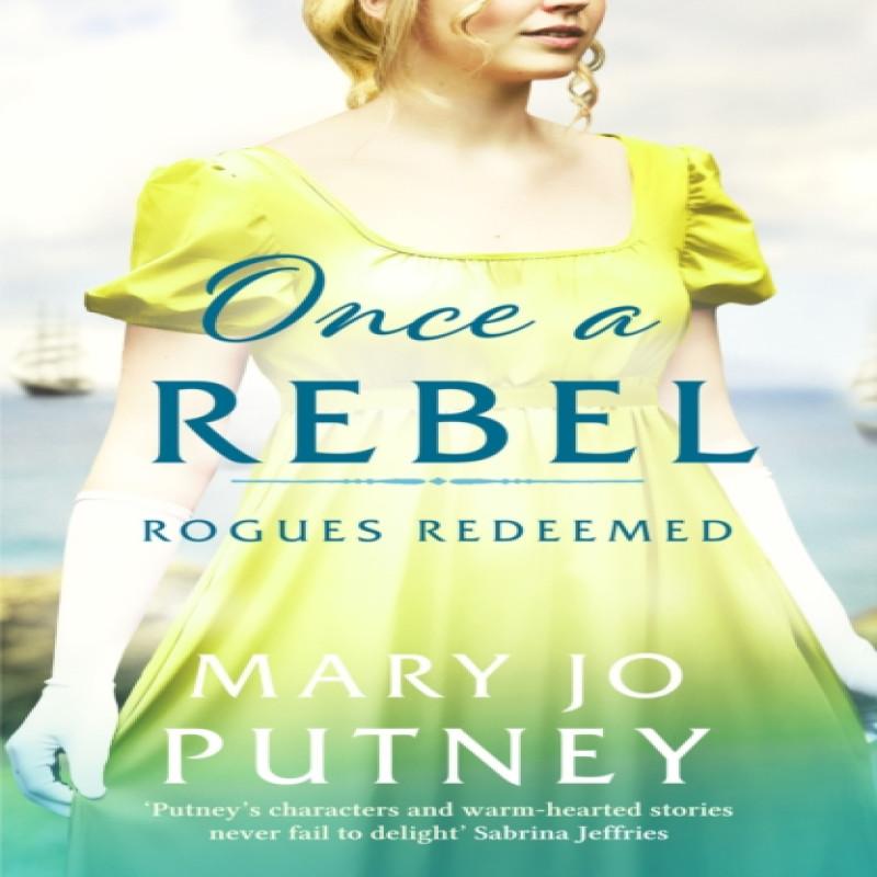 Once a Rebel by Mary Jo Putney Paperback Book 9781800325746