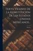 Buch Texto Vigente De La Constitucion De Los Estados Unidos Mexicanos