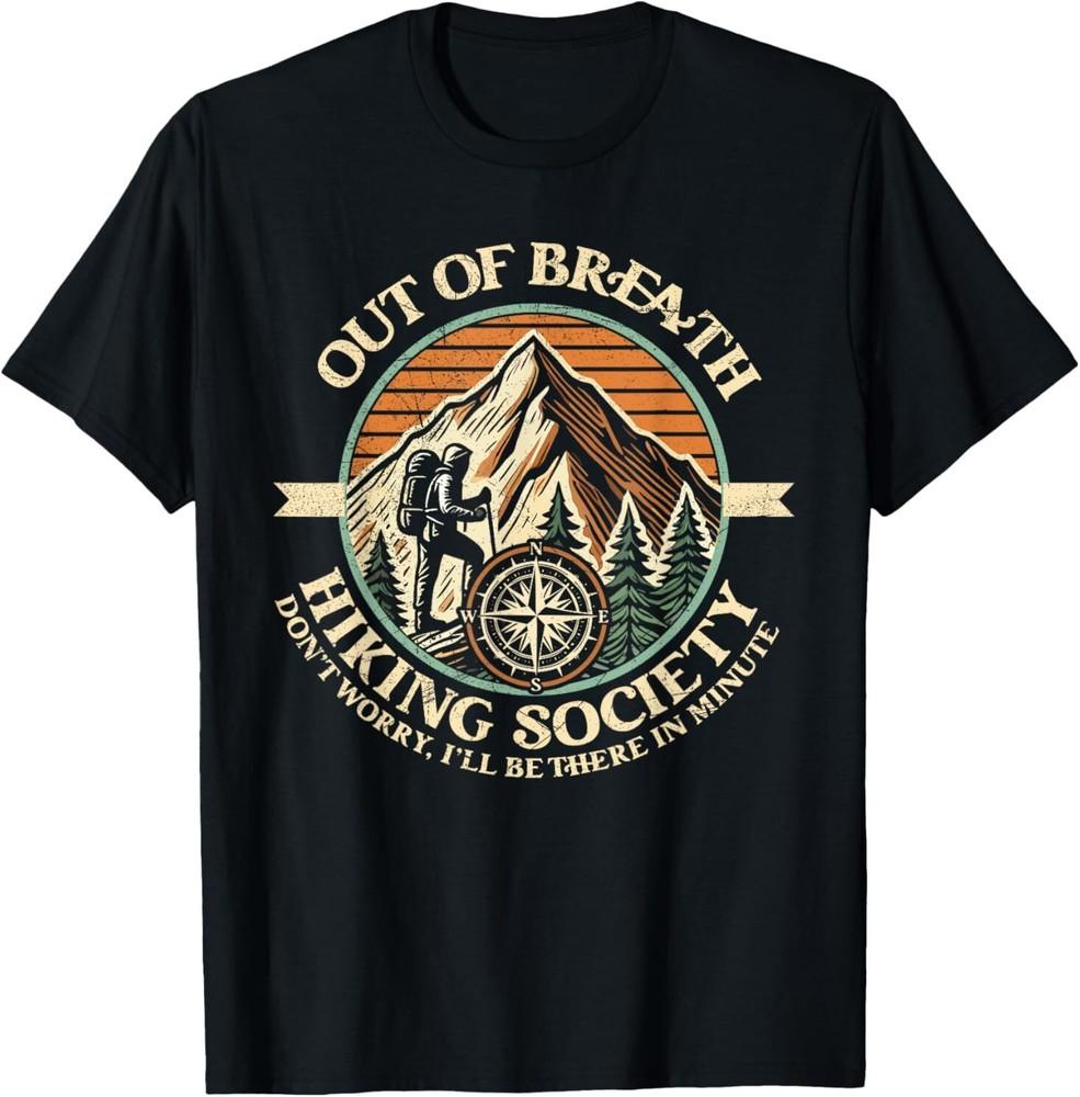 Out of Breath Hiking Society Funny Mountain Outdoor Hikers T-Shirt, Unisex T-Shirt XXXL