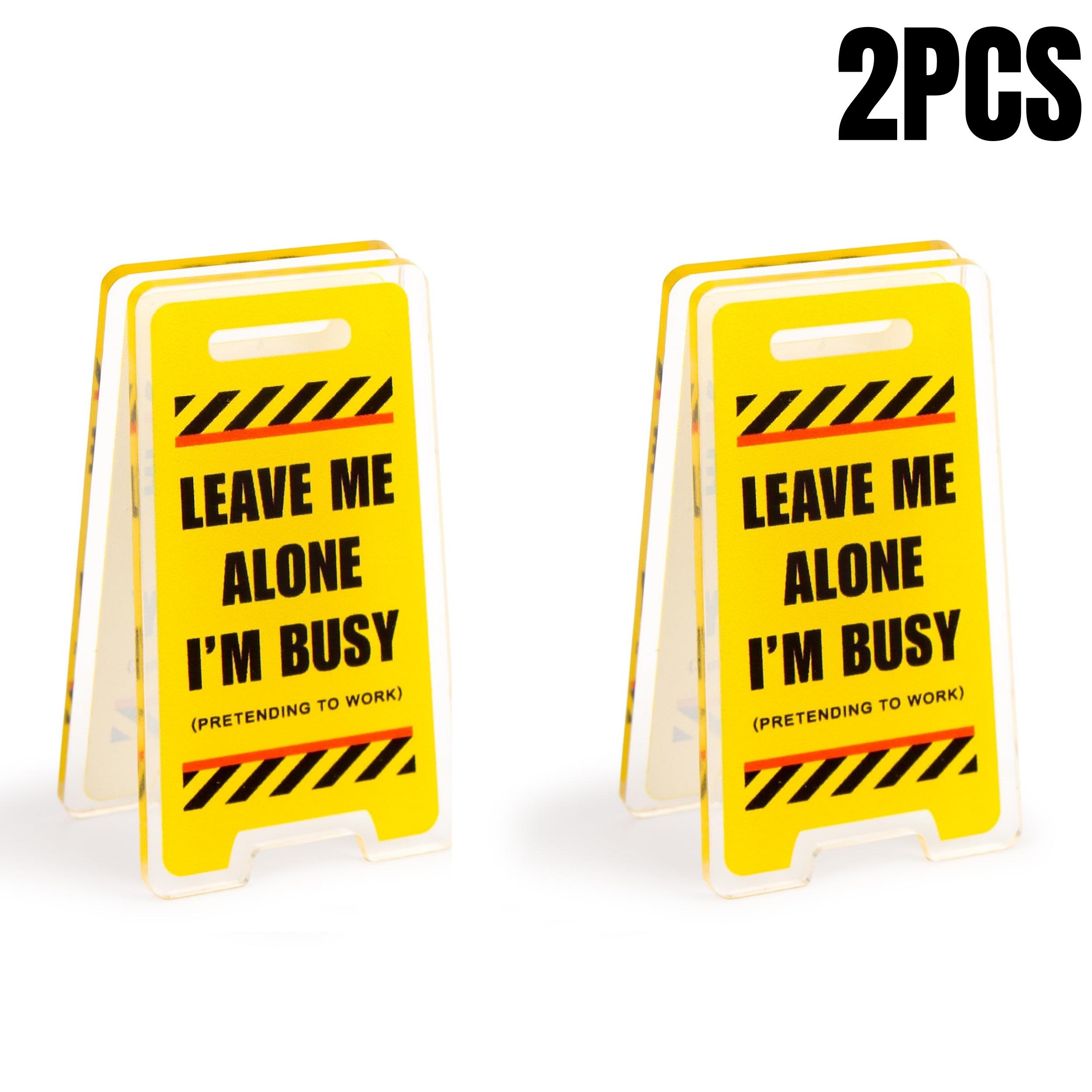 Acrylic Desk Sign Leave Me Alone, I m Busy Humorous Office Desk Warning Sign Unisex Gift For Coworkers Versatile Room Decor