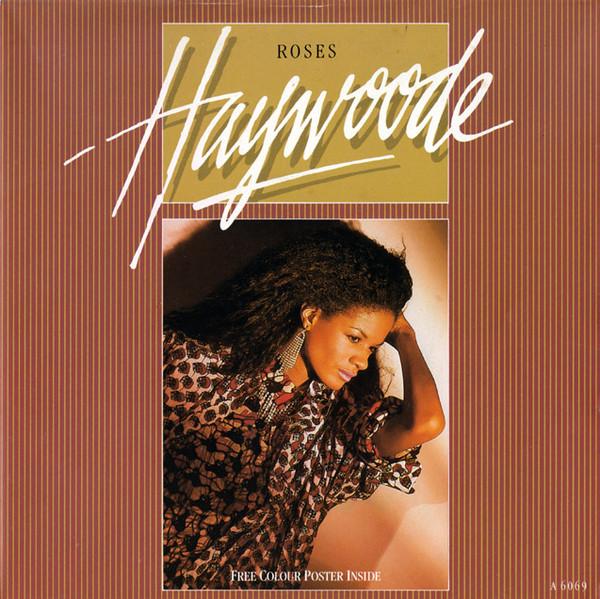 

7inch Record HAYWOODE - Roses A6069 CBS 1985 UK Soul/Funk Used