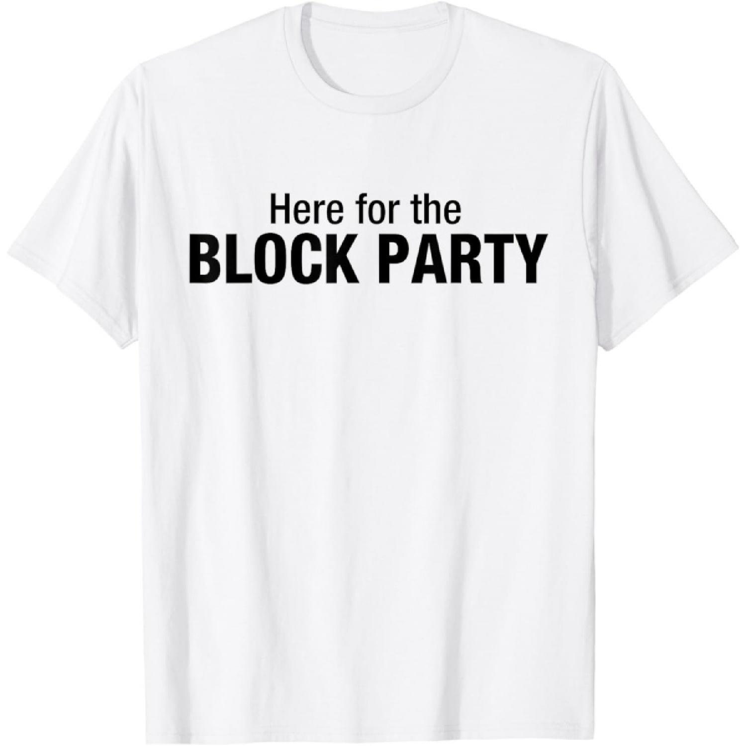 Here For The Block Party T-Shirt XXXXXL белый
