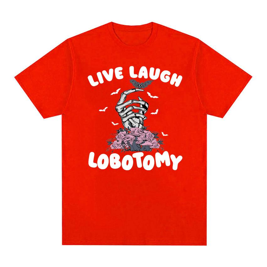 

Live Laugh Lobotomy Забавная футболка с мемами для мужчин и женщин, винтажная модная футболка с коротким рукавом, топы, повседневная футболка большого размера из 100% хлопка