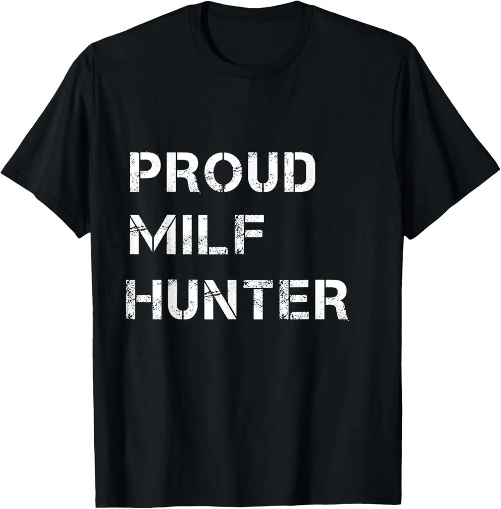 Milf Hunt for Men Who Like Milf Funny Adult Humorous Jokes Men's Clothing Tops Pattern T-shirts Vests Street Wear Tops