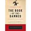 The Book of the Damned: The Original Classic of Paranormal Exploration