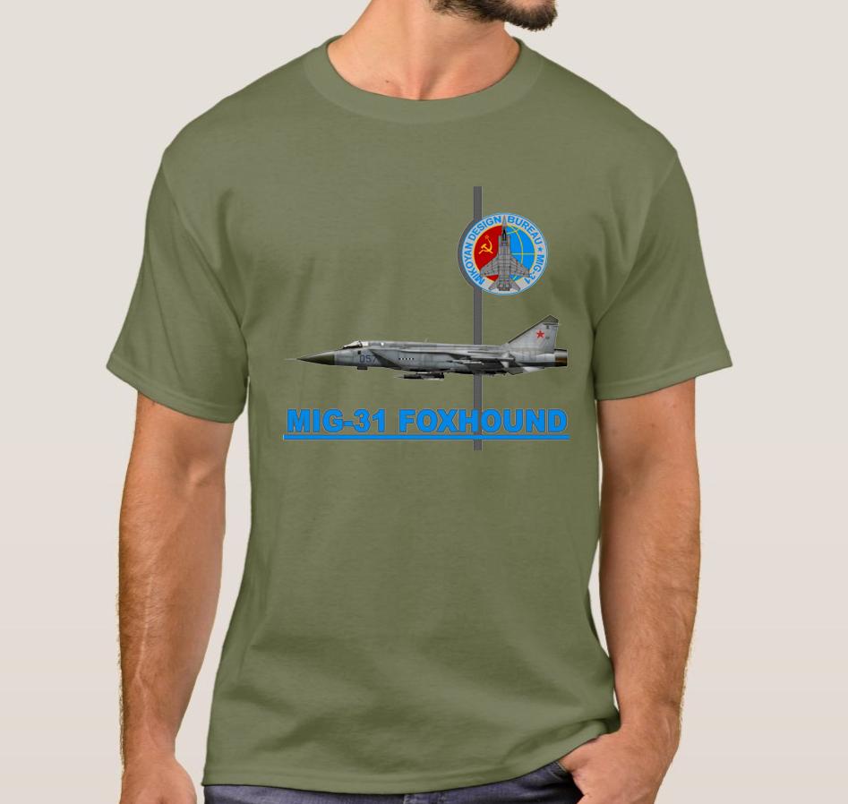 Soviet  Russian MiG31 Foxhound Interceptor Fighter TShirt Summer Cotton ONeck Short Sleeve Mens T Shirt New S3XL