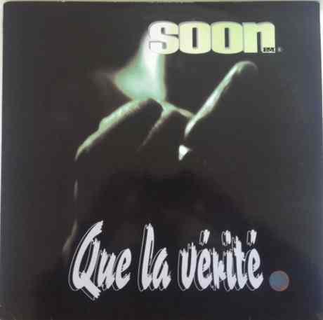 

12inch Record SOON E MC SOON E MC REAL NAME JEAN Que La Verite 8701246 EMI 1996 UK Rap HipHopRB Used