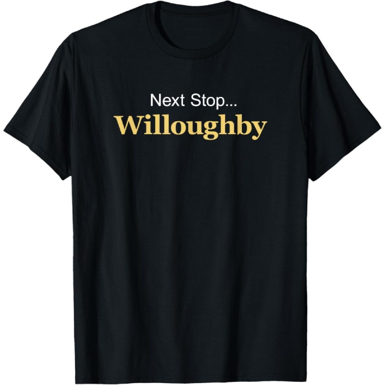Next Stop Willoughby and Son Funeral Home - Dark Humor T-Shirt(1) S