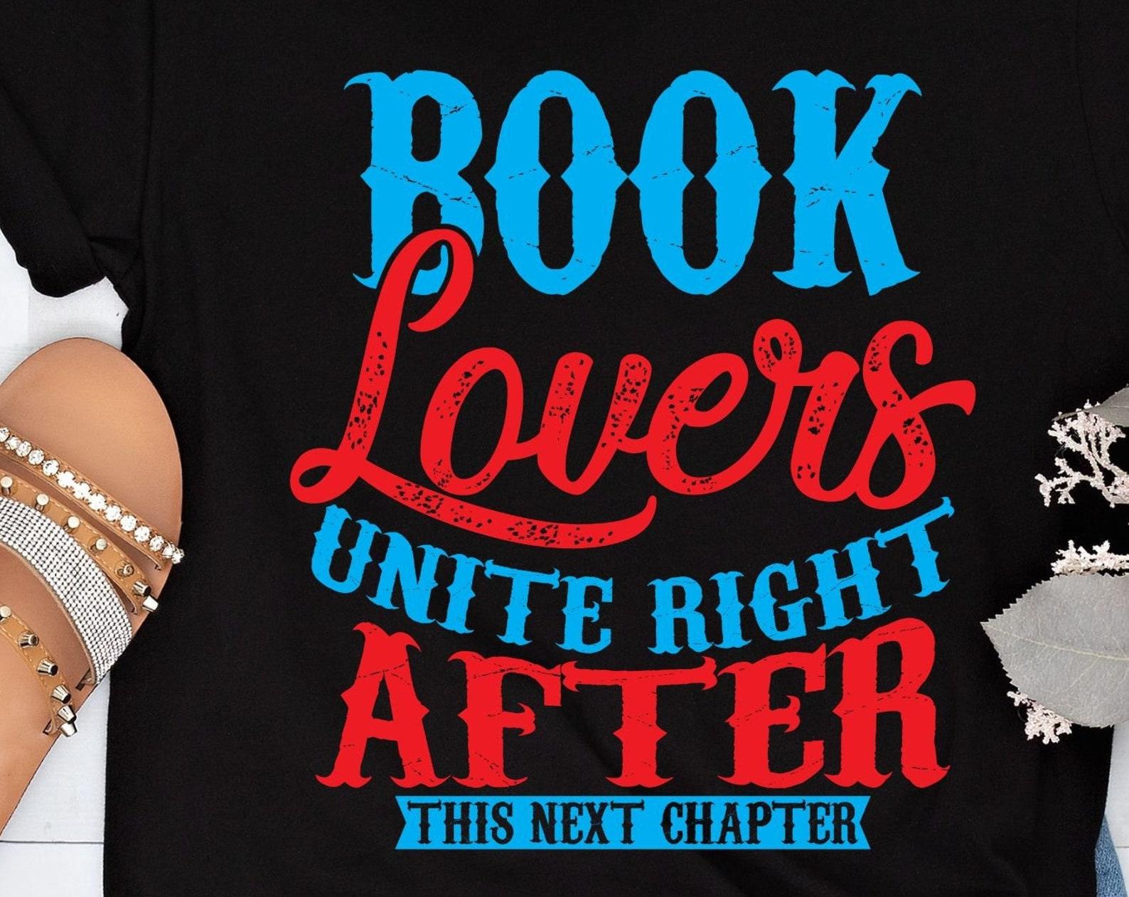 Book Lovers Unite, book lovers tshirt, gift for her, gift for teacher, librarian tshirt, trending shirt 2XL