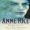Servant Of The Bones by Anne Rice Paperback Book 9780099184423