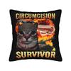 Stylish Living Room Circumcision Survivor Funny Cat Meme Decorations Pillowcase Merch  Pillow Covers Square Multi-Size