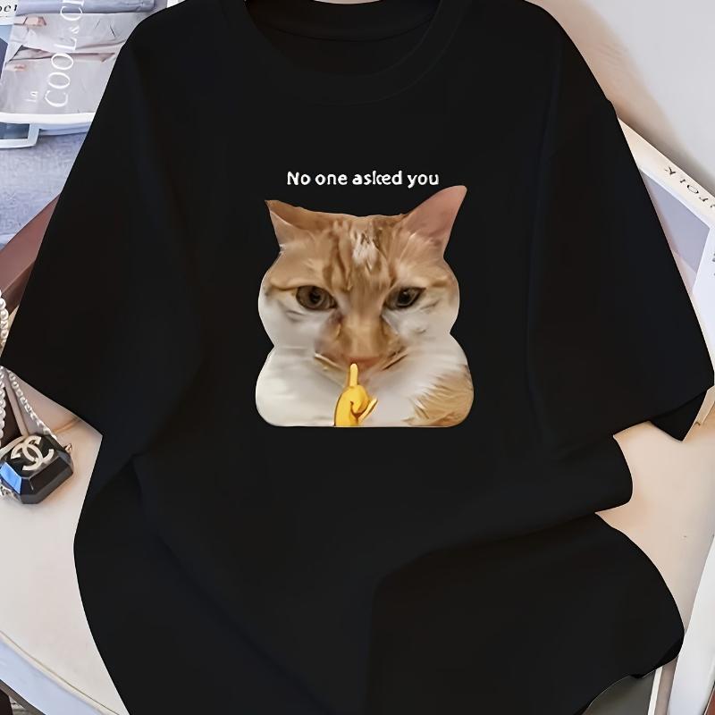 

No One Asked You Cat Meme Print T-Shirt Breathable Cool, Comfortable Wear,Daily Casua XXL белый