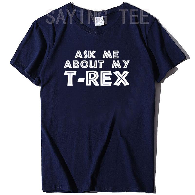 

Мужская мода Спроси меня о моей футболке с ти-рексом Смешная Крутая Футболки с графикой-перевертышем Динозавр Новинка Саркастичный и Ботанический Наряд Подарок Мужу 4XL