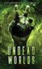 Buch Undead Worlds 2 A Post Apocalyptic Zombie Anthology by Lioudis Valerie - Paperback