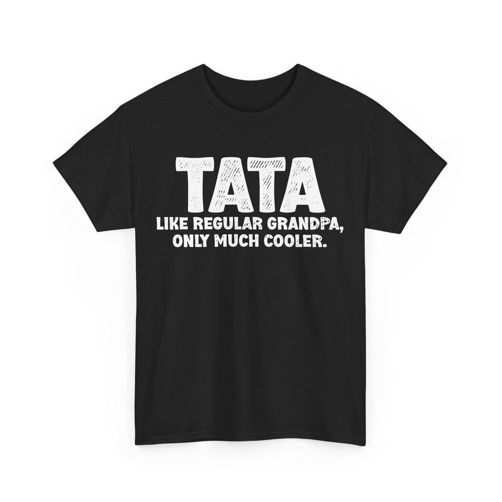Tata Definition Grandpa Shirt, Grandfather Father s Day T-Shirt Mens Womens Tees Top 2XL