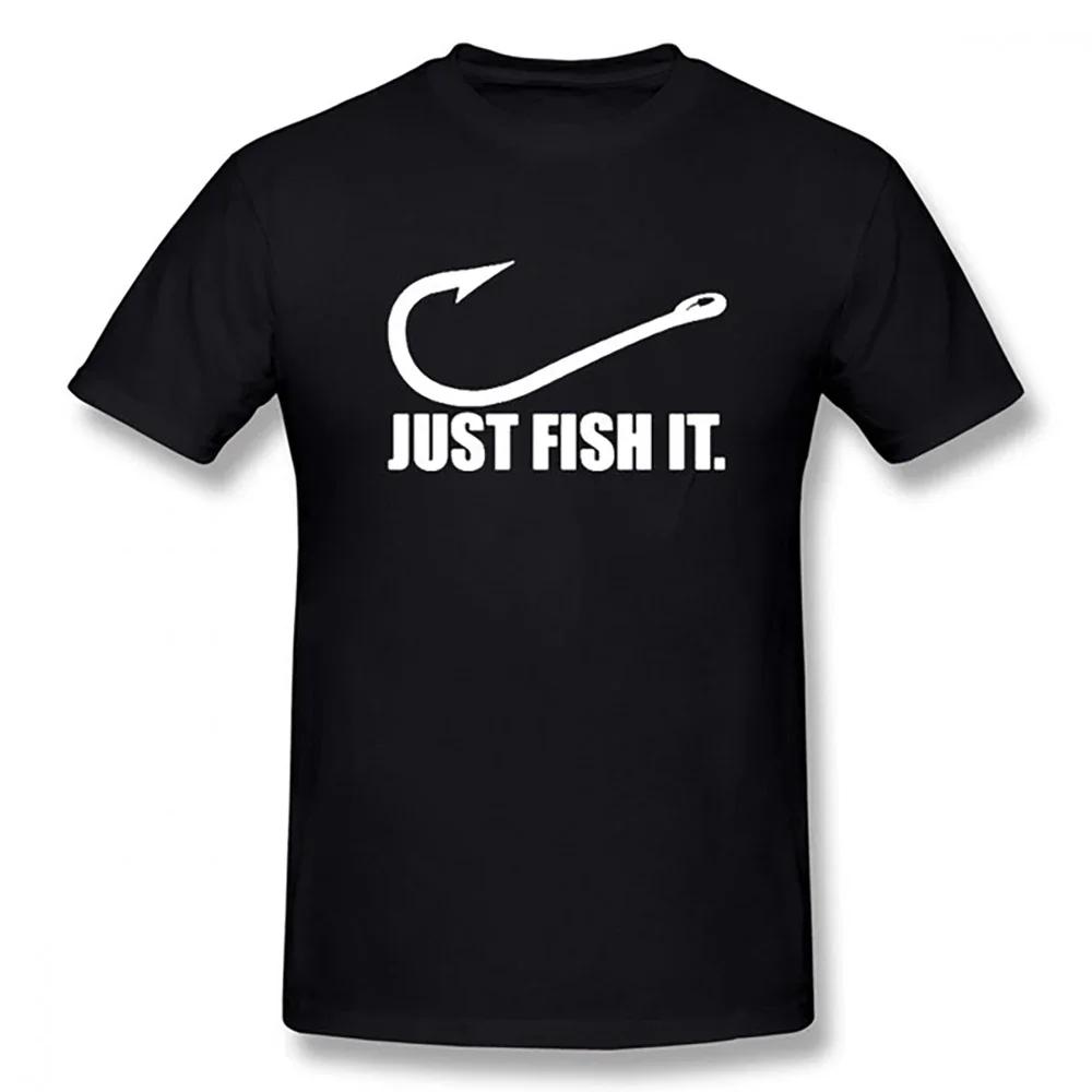 Summer Funny Love Fishing T Shirt Just Fish It Fashion Hip Hop Cotton T Shirts for Clothing 2026 New T Shirt Unisex