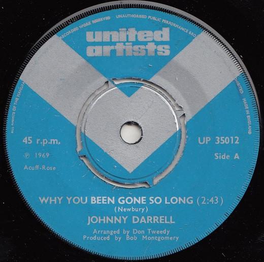 

7inch Record JOHNNY DARRELL - Why You Been Gone So Long / You re UP35012 United Artists 1969 UK Folk Used