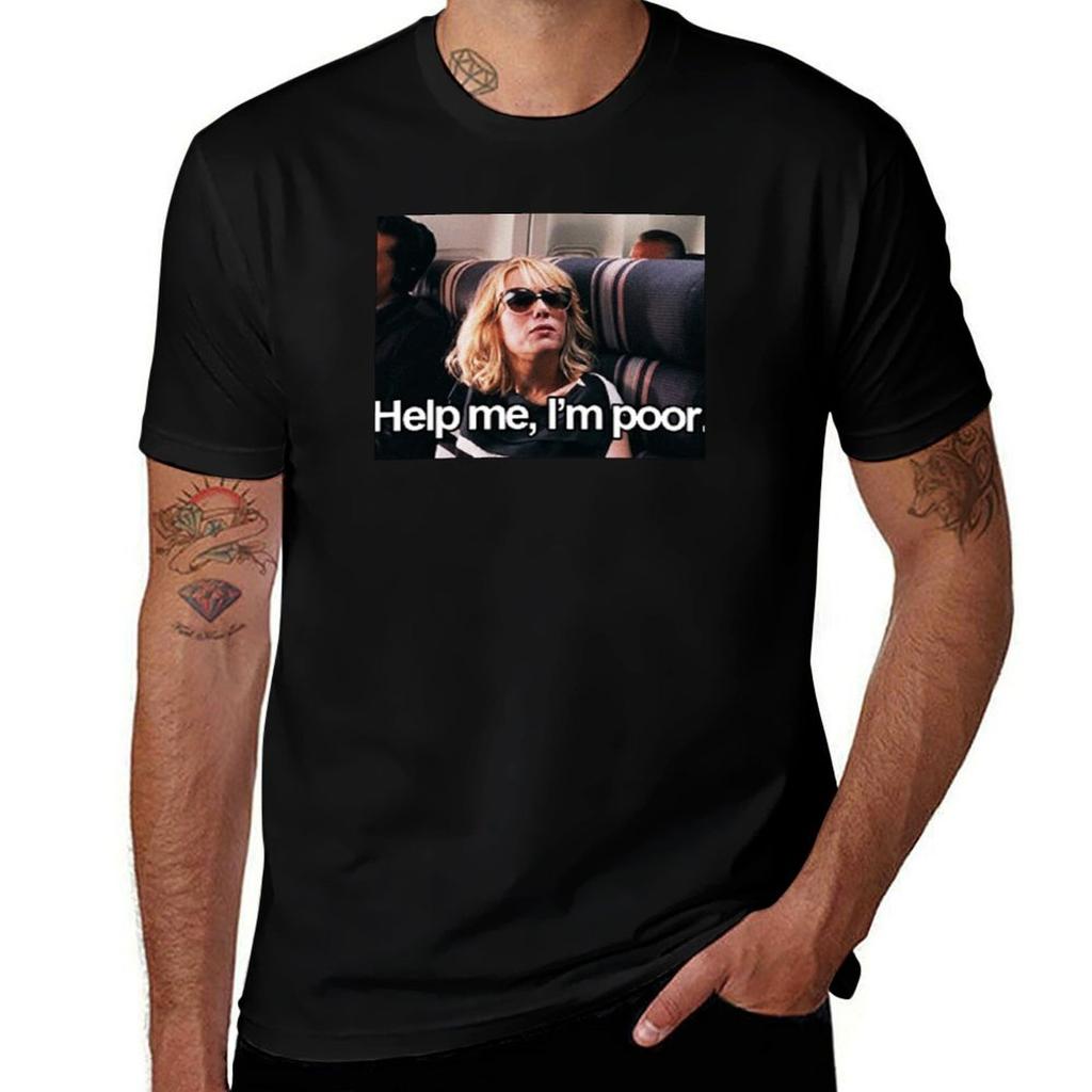Help me Im Poor TShirt All Weather Casual Short Sleeve