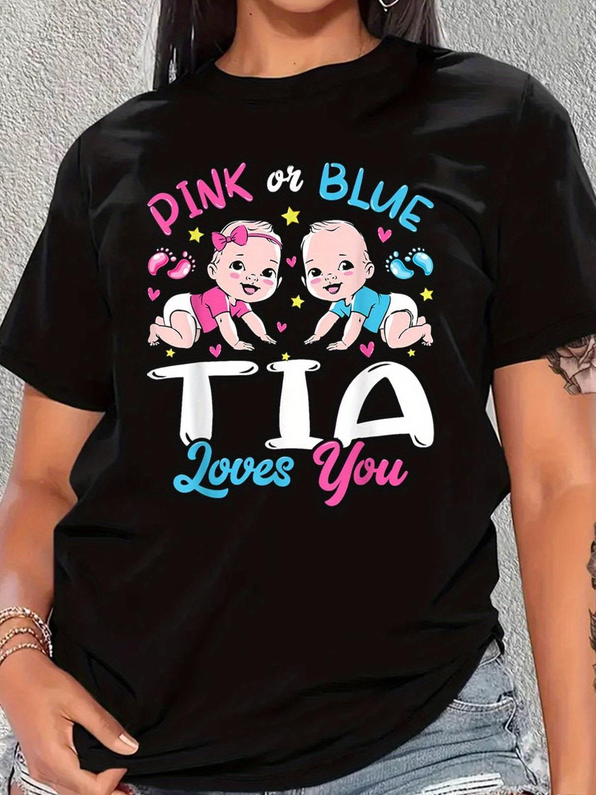 Gender Reveal Pink or Blue Tia Loves You T-shirt XXXL