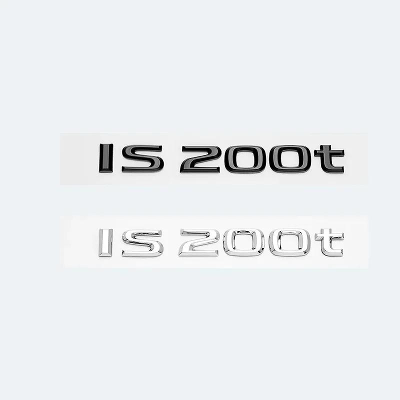 3D ABS IS200 IS250 IS300 IS350 IS300h IS200t HYBRID Emblem Decal Car Trunk Rear Badge Sticker High-Quality Car Exterior Styling Accessories