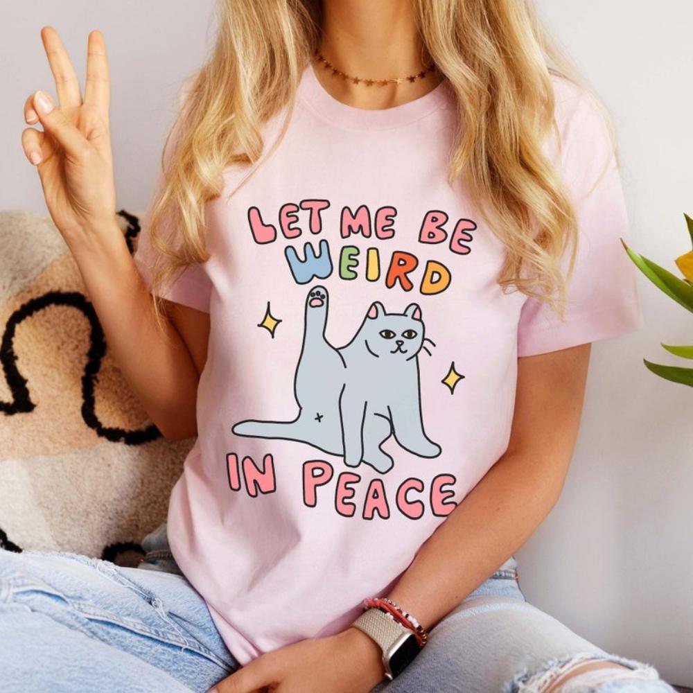 Funny Cat Meme Let Me Be Weiro in Peace Tshirt Women Unisex Cool Novelty 90s Drama Cat Parents Graphic Tshirt Cotton Shortsleev