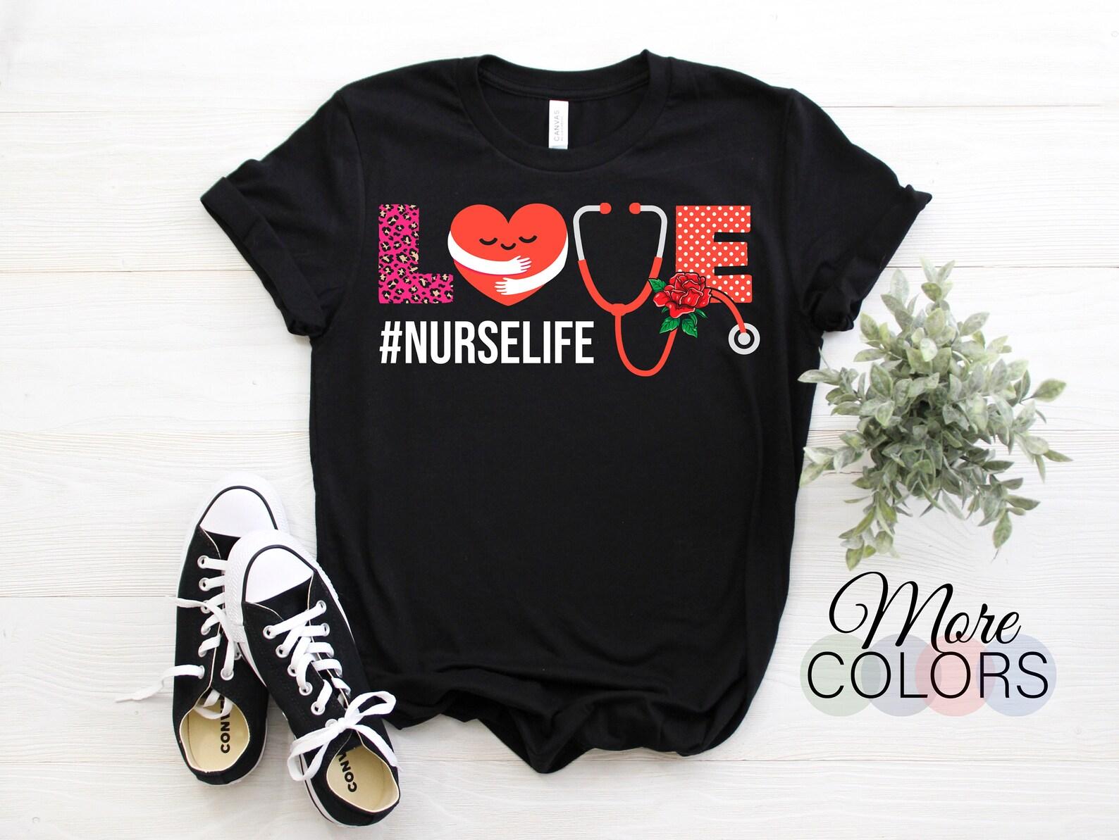 Nurse Nursing Life Valentines Day Cute T-Shirt, Happy Valentine s Day Heart Gift, February Present Love Mom, Clinical RN LPN Medical Stuff, 140