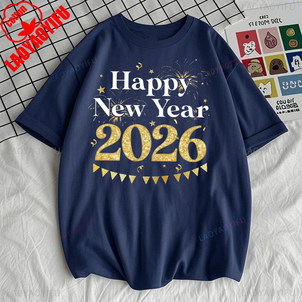 Happy New Year 2026 Family Matching TShirts Men Women New Year 2026 Fashion Streetwear Oneck Shortsleeve Cotton Unisex Top