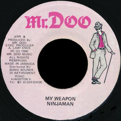 7inch Record NINJAMAN  My Weapon NONE Mr. Doo 1990 Jamaica Reggae Ska  Dub Used