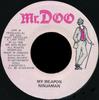 7inch Record NINJAMAN  My Weapon NONE Mr. Doo 1990 Jamaica Reggae Ska  Dub Used
