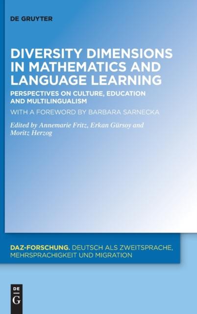 The Diversity Dimensions In Mathematics and Language Learning : Perspectives On Culture, Education and Multilingualism Book