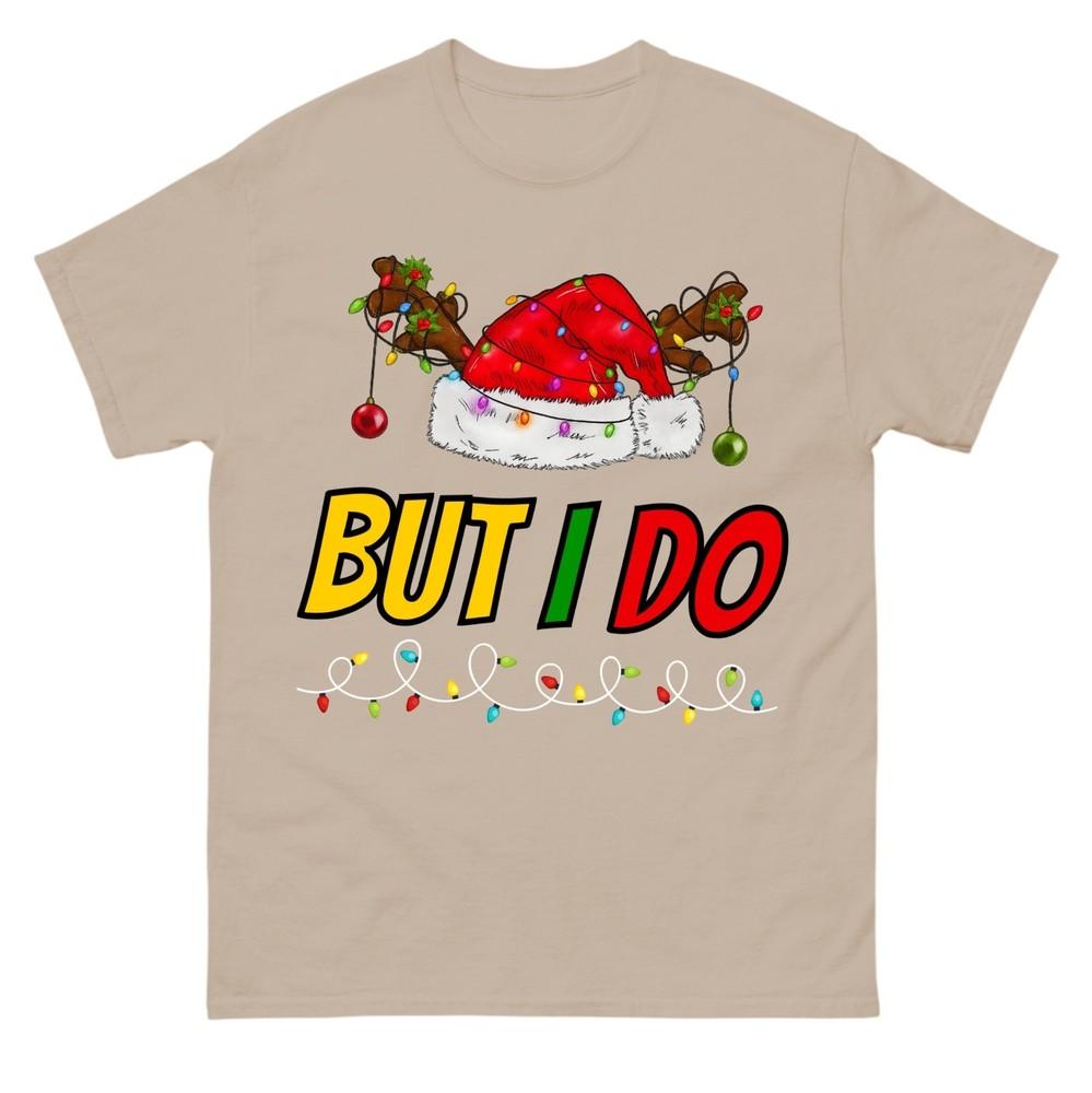 Funny Couples Christmas T Shirt I Dont Do But I Do Matching Xmas Santa Gift Top