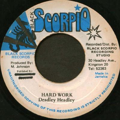 7inch Record DEADLY HEADLEY  Hard Work NONE Black Scorpio Jamaica Reggae Ska  Dub Used