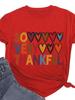 SO VERY THANKFUL Heart Print Women T Shirt Short Sleeve O Neck Loose Women Tshirt Ladies Tee Shirt Tops Camisetas Mujer