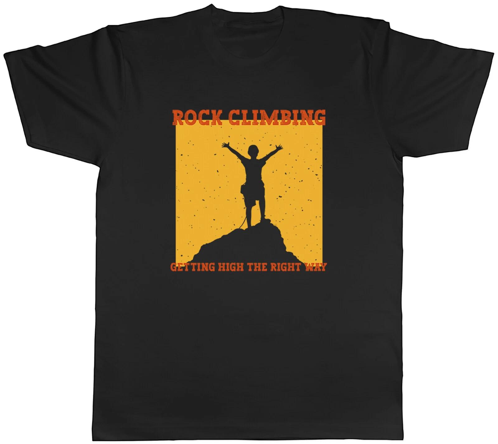Funny Rock Climbing Mens T-Shirt Getting High the Right Way Tee Gift XXL