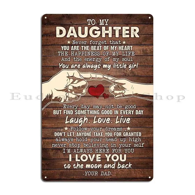 To My Daughter from mom strong brave bright smart When Its Too Hard to Look Back Metal Printing Plaques Home Tin Sign Poster