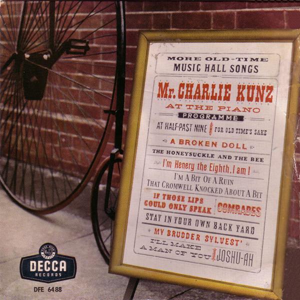 

Пластинка 7 дюймов CHARLIE KUNZ Больше старых песен музыкального зала DFE6488 Decca 1958 UK Pop Б/у