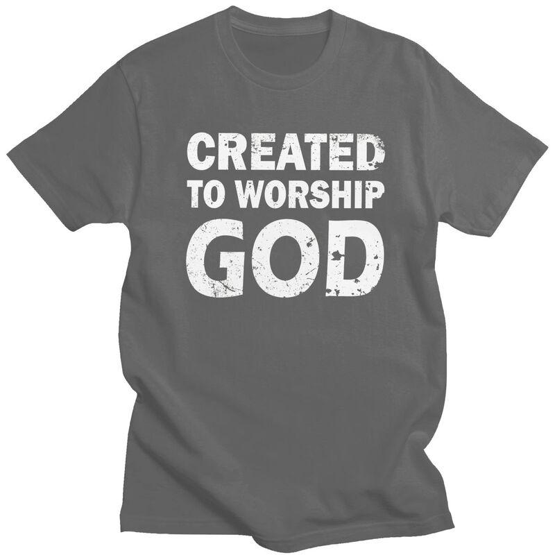 Created To Worship God T Shirts 100 Cotton Tee Tops Streetwear O Neck Tshirts Fashion Short Sleeve Clothing For Men