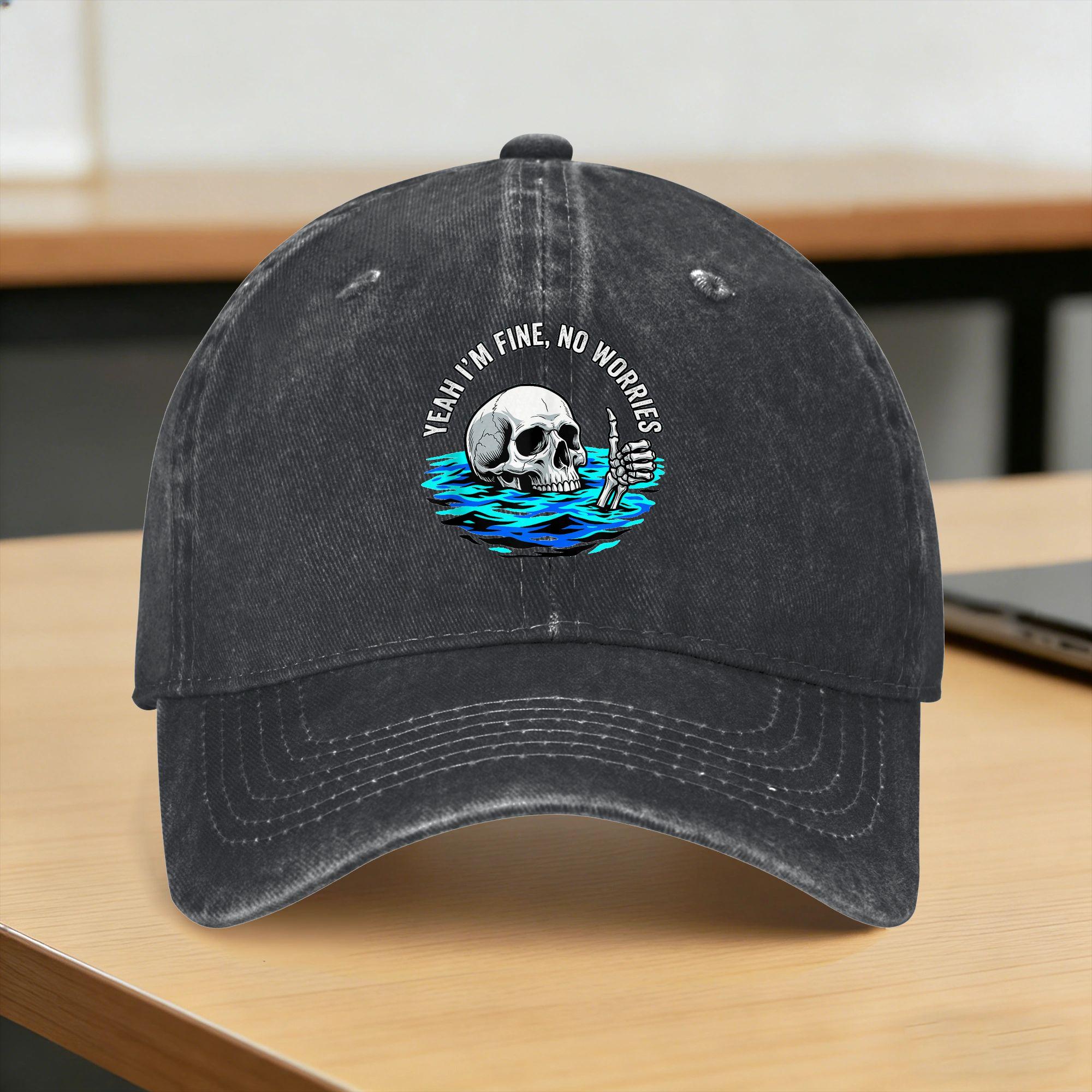 Washed Baseball Cap Yeah I M Fine No Worries Sarcastic Drowning Skeleton Funny Spring Trucker Hat Outdoor Gym Sun Baseball Caps One Size