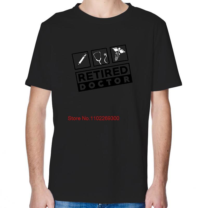 Retired Doctor Funny Birthday Gift TShirt Unisex Fashion Graphic T Shirts Cotton Streetwear Short Sleeve TShirt Print T Shirt
