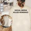 Social Media Killed Romance T-Shirt Herren Ästhetisches Valentinstags-T-Shirt mit Buchstabendruck Unisex Hochwertige Paar-Baumwoll-T-Shirts