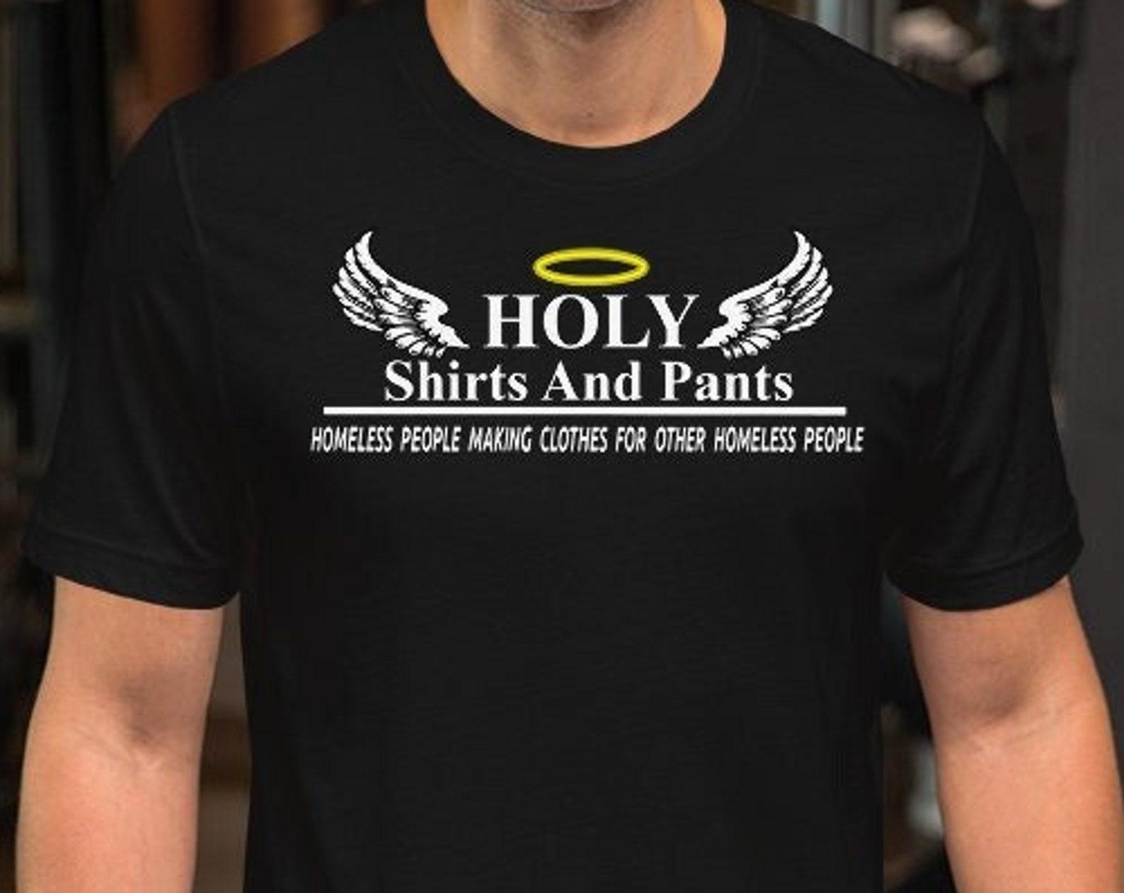 Holy Shirts And Pants - Unisex T-Shirt S