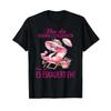 Flamingo Bin Here Lets Get Started And Yes Its Going To Escalate Anyway Costume T Shirt Vintage Fashion Unisex