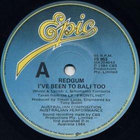 

7inch Record REDGUM Ive Been To Bali Too ES953 EPIC 1984 Australia Rock Used