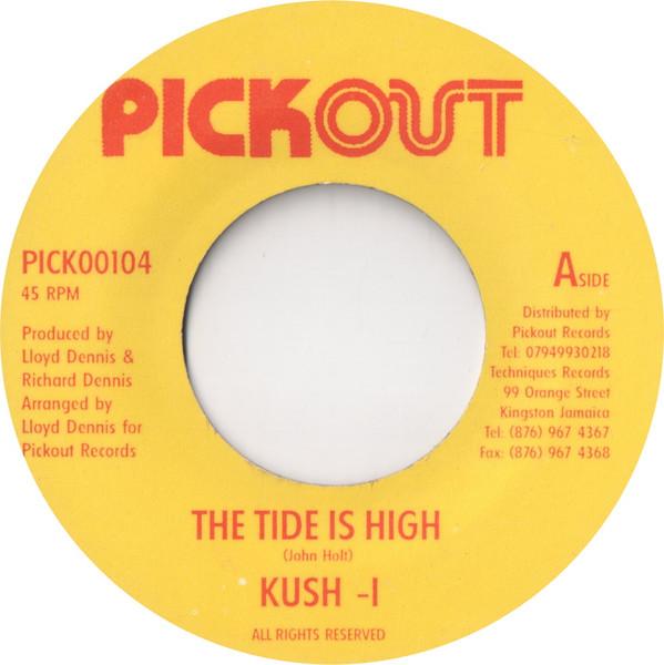 

7inch Record KUSHI The Tide Is High PICK00104 Pickout Records Jamaica Reggae Ska Dub Used