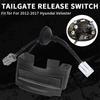 81260-2V010 812602V010 Auto Rear Trunk Hatch Release Switch Buttons Tailgate Open Button For Hyundai Veloster 2012 2013-2017