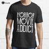 Horror Movie Addict Halloween Tshirt Big And Tallshirts For Unisex Custom Aldult Teen Unisex Digital Printing Xs5xl All Seasons