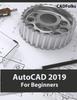 Książka AutoCAD 2019 For Beginners